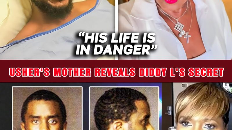 Usher’s Mom REVEALED Why Diddy Is Dangerous And EXPOSED His Secrets-